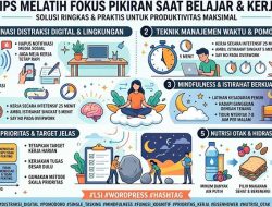 Tips Melatih Fokus Pikiran Saat Belajar & Kerja